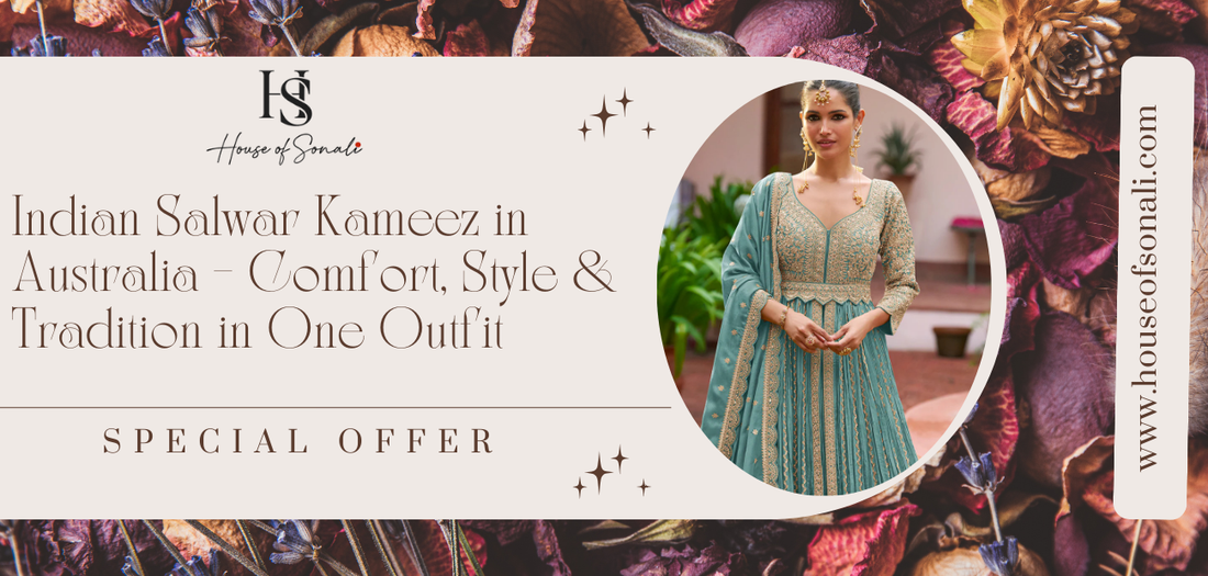 Indian Salwar Kameez in Australia – Comfort, Style & Tradition in One Outfit